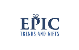 Epic Trends and Gifts